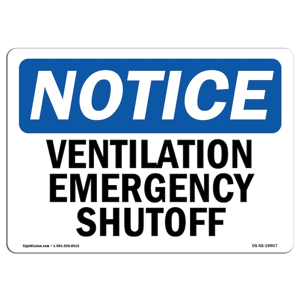 Safety Sign, OSHA Notice, 3.5" Height, Ventilation Emergency Shutoff Sign, Landscape, 10PK